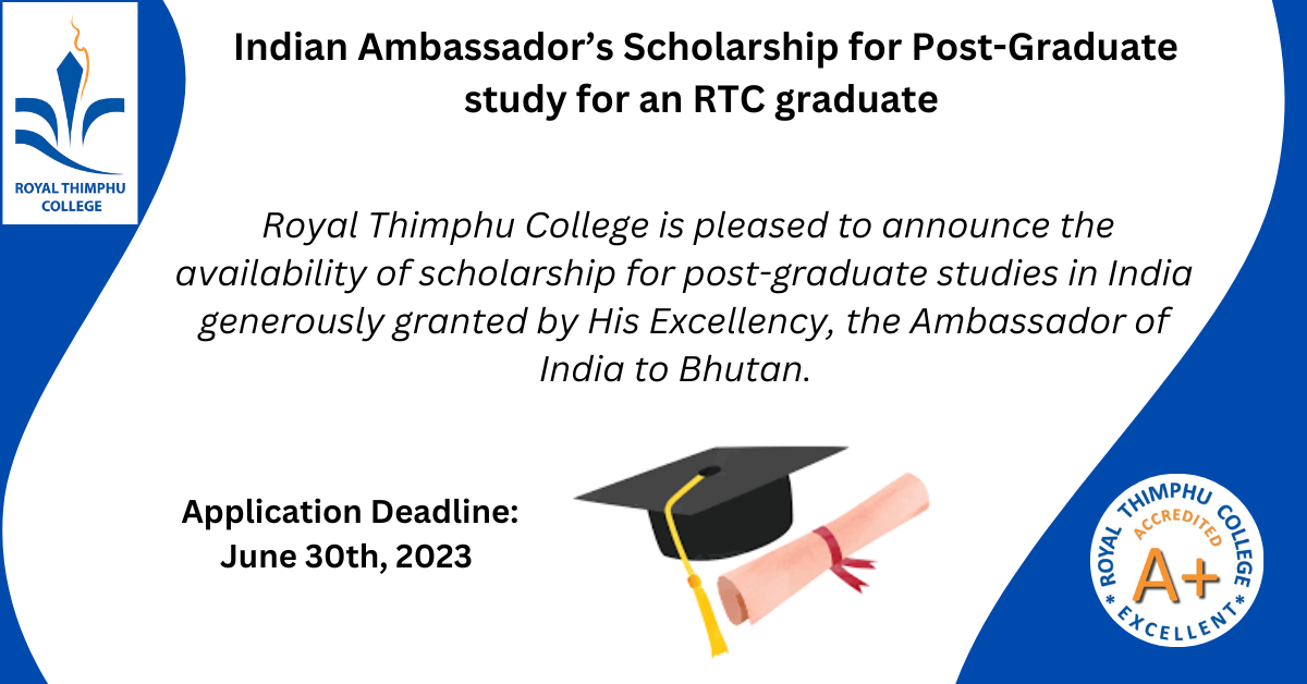 Indian Ambassadors Scholarship for postgraduate study for an RTC graduate 2